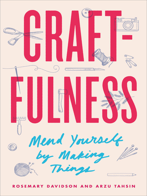 Title details for Craftfulness by Rosemary Davidson - Available